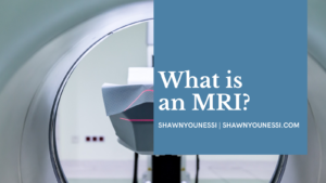 Shawn Younessi What Is An Mri