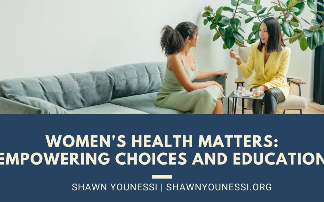 Women's Health Matters_ Empowering Choices and Education